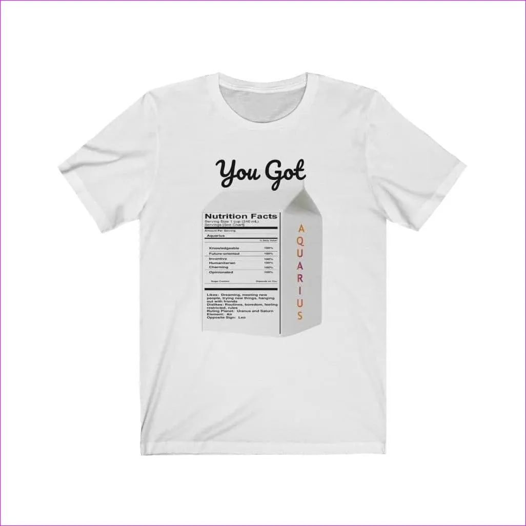 You Got Aquarius Unisex Zodiac Jersey Short Sleeve Tee